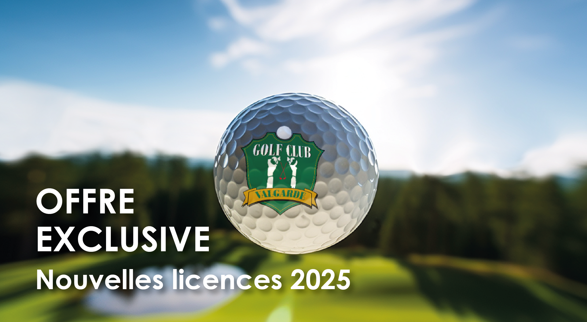 Nouvelles licences Valgarde : -50 % sur votre 1er green fee